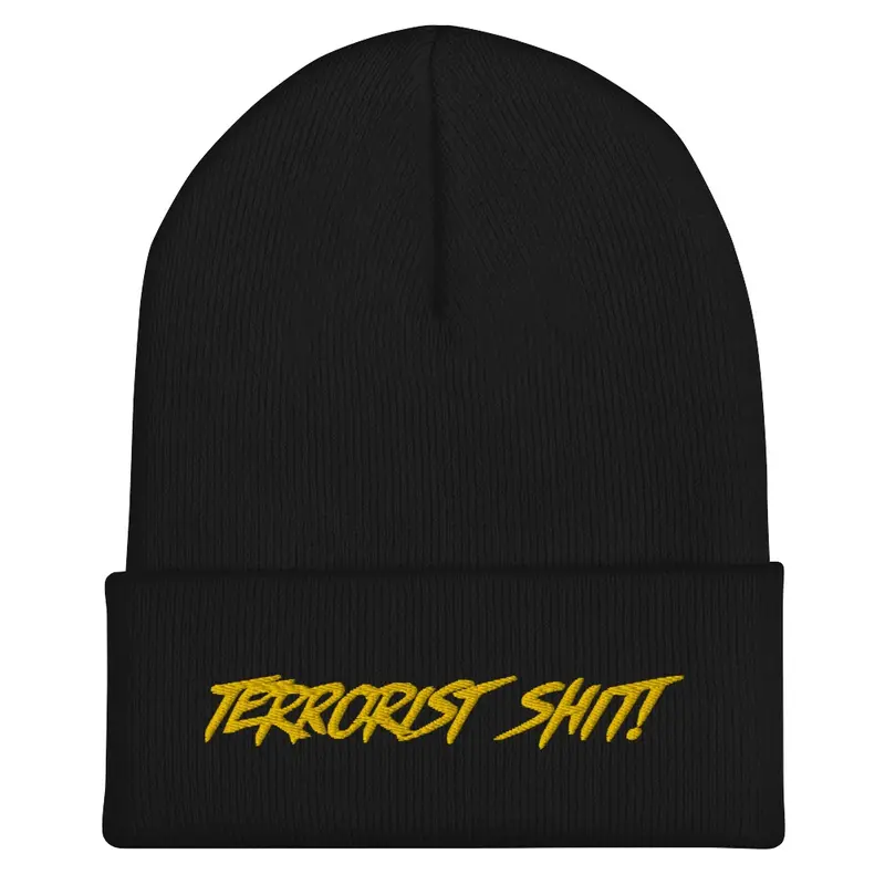 TERRORIST SHIT! BEANIE